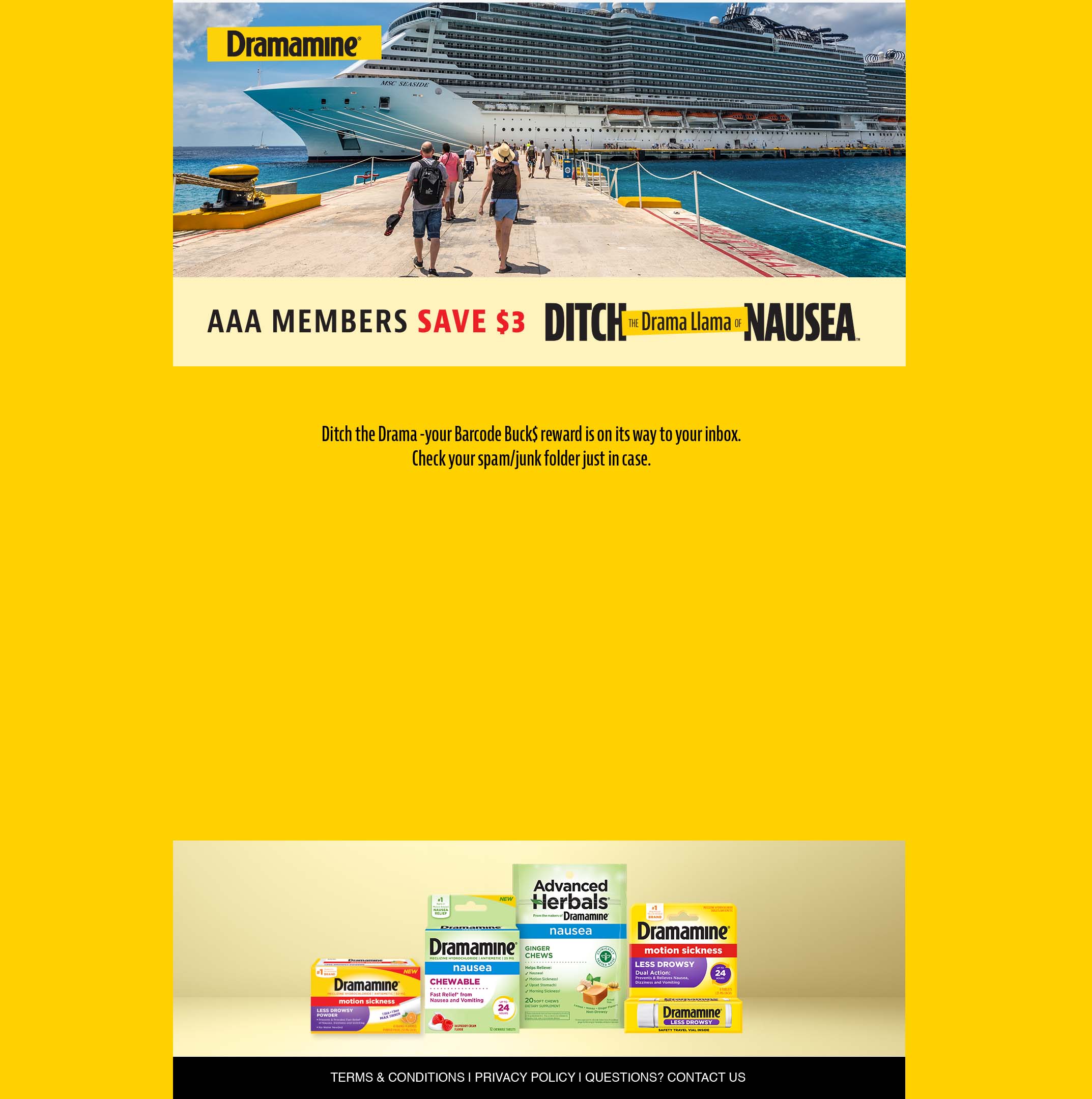Ditch the Drama, your Barcode Buck$ reward is on its way to your inbox.